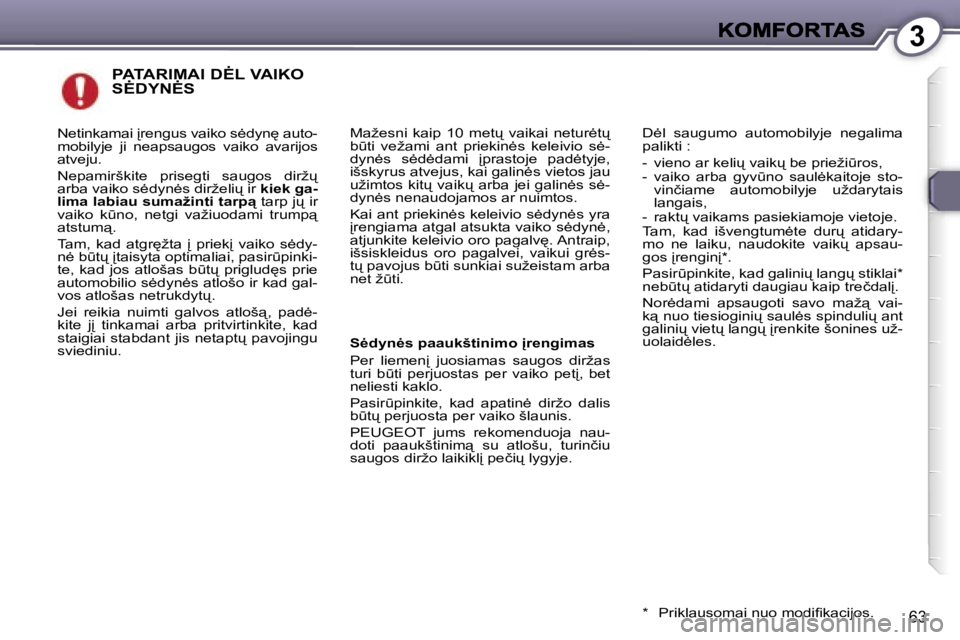 Peugeot 407 2007  Savininko vadovas (in Lithuanian) �3
�6�3
�P�A�T�A�R�I�M�A�I� �D