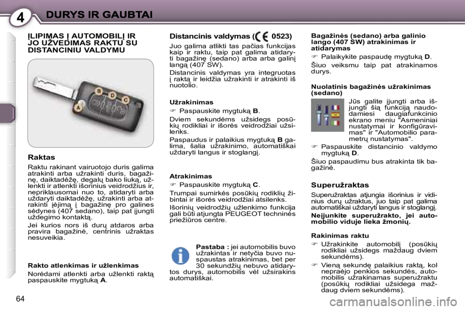 Peugeot 407 2007  Savininko vadovas (in Lithuanian) �4
�6�4
�S�u�p�e�r�u�ž�r�a�k�t�a�s
�S�u�p�e�r�u�ž�r�a�k�t�a�s�  �a�t�j�u�n�g�i�a�  �i�š�o�r�i�n�i�u�s�  �i�r�  �v�i�d�i�-�n�i�u�s�  �d�u�r