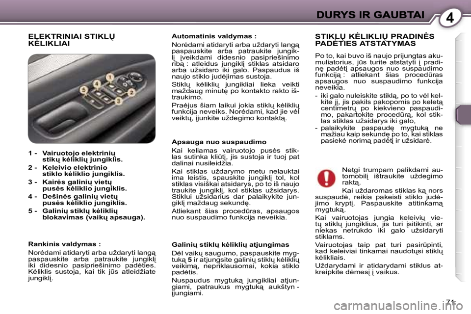 Peugeot 407 2007  Savininko vadovas (in Lithuanian) �4
�7�1
�E�L�E�K�T�R�I�N�I�A�I� �S�T�I�K�L