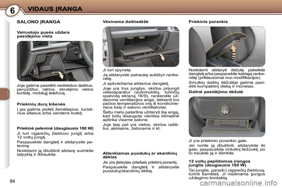 Peugeot 407 2007  Savininko vadovas (in Lithuanian) �6
�8�4
�S�A�L�O�N�O� 
