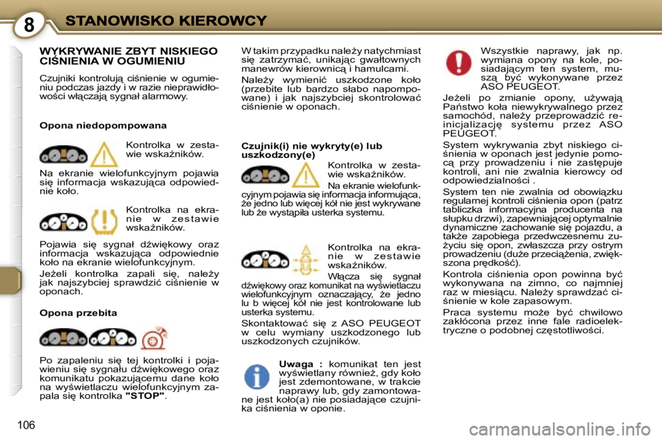 Peugeot 407 2007  Instrukcja Obsługi (in Polish) �8
�1�0�6
�W�Y�K�R�Y�W�A�N�I�E� �Z�B�Y�T� �N�I�S�K�I�E�G�O�  
�C�I:�N�I�E�N�I�A� �W� �O�G�U�M�I�E�N�I�U
�C�z�u�j�n�i�k�i�  �k�o�n�t�r�o�l�u�j"�  �c�i;�n�i�e�n�i�e�  �w�  �o�g�u�m�i�e�-�n�i�u� �