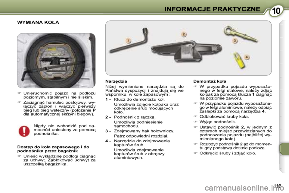 Peugeot 407 2007  Instrukcja Obsługi (in Polish) �1�0�1�0
�1�1�5
�W�Y�M�I�A�N�A� �K�O�Ł�A
�N�a�r�z'�d�z�i�a� 
�N�iG�e�j�  �w�y�m�i�e�n�i�o�n�e�  �n�a�r�z
�d�z�i�a�  �s"�  �d�o� �P�a1�s�t�w�a�  �d�y�s�p�o�z�y�c�j�i�  �i�  �z�n�a�j�d�u�j