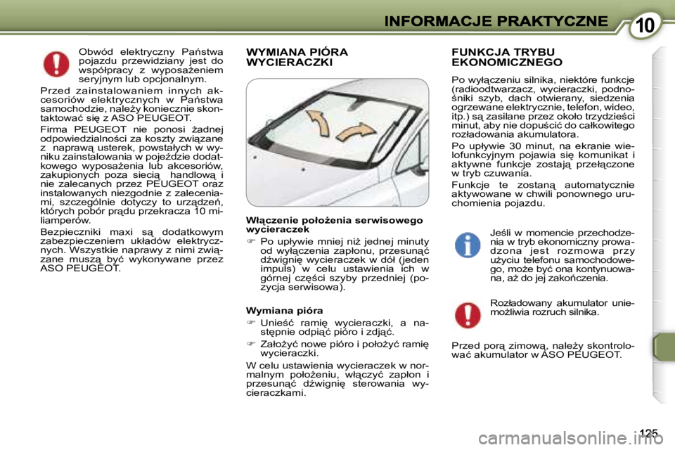 Peugeot 407 2007  Instrukcja Obsługi (in Polish) �1�0�1�0
�O�b�w�ó�d�  �e�l�e�k�t�r�y�c�z�n�y�  �P�a1�s�t�w�a� �p�o�j�a�z�d�u�  �p�r�z�e�w�i�d�z�i�a�n�y�  �j�e�s�t�  �d�o� �w�s�p�ó�ł�p�r�a�c�y�  �z�  �w�y�p�o�s�aG�e�n�i�e�m� �s�e�r�y�j�n�y�m� �