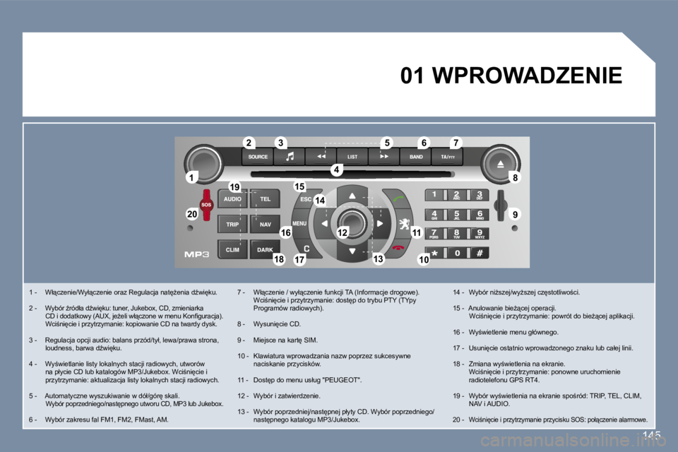 Peugeot 407 2007  Instrukcja Obsługi (in Polish) �1�1
�2�0�2�0
�8�8
�9�9
�5�5
�4�4
�3�3�2�2
�1�9�1�9
�1�6�1�6�1�1�1�1
�1�0�1�0�1�8�1�8
�1�2�1�2
�6�6�7�7
�1�3�1�3
�1�5�1�5
�1�4�1�4
�1�7�1�7
�1�4�5
�1� �-�  �W�ł"�c�z�e�n�i�e�/�W�y�ł"�c�z�e