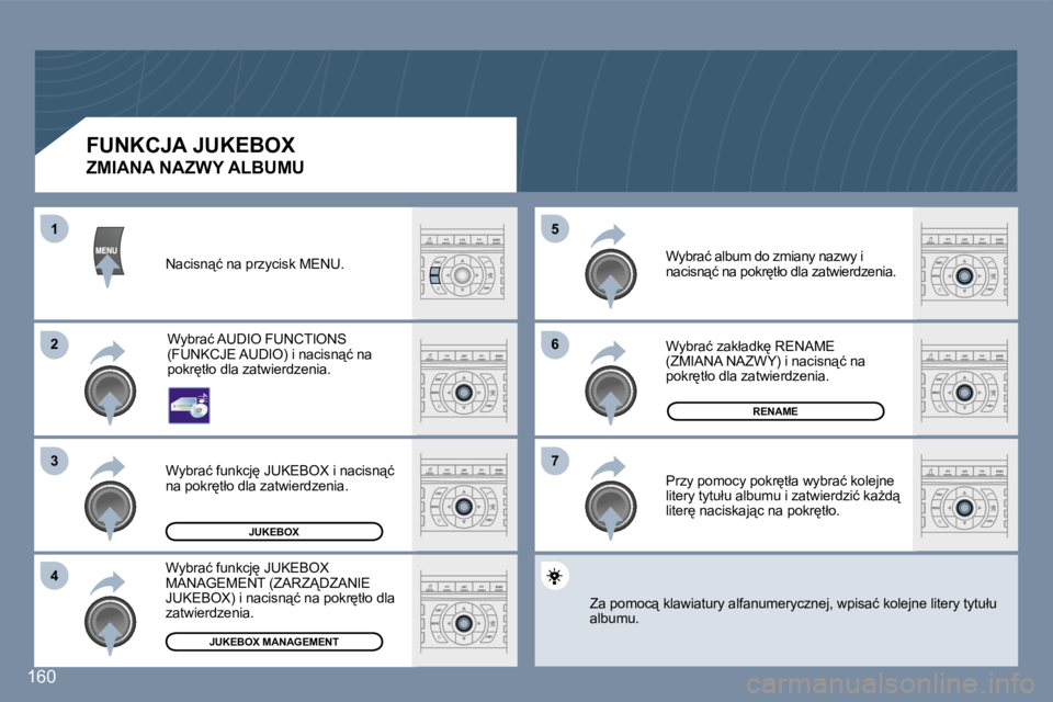 Peugeot 407 2007  Instrukcja Obsługi (in Polish) �6�6
�7�7
�5�5
�2�2
�3�3
�4�4
�1�1
�1�6�0
�J�U�K�E�B�O�X
�R�E�N�A�M�E
�J�U�K�E�B�O�X� �M�A�N�A�G�E�M�E�N�T
�F�U�N�K�C�J�A� �J�U�K�E�B�O�X
�Z�M�I�A�N�A� �N�A�Z�W�Y� �A�L�B�U�M�U
�N�a�c�i�s�n"�ć� 