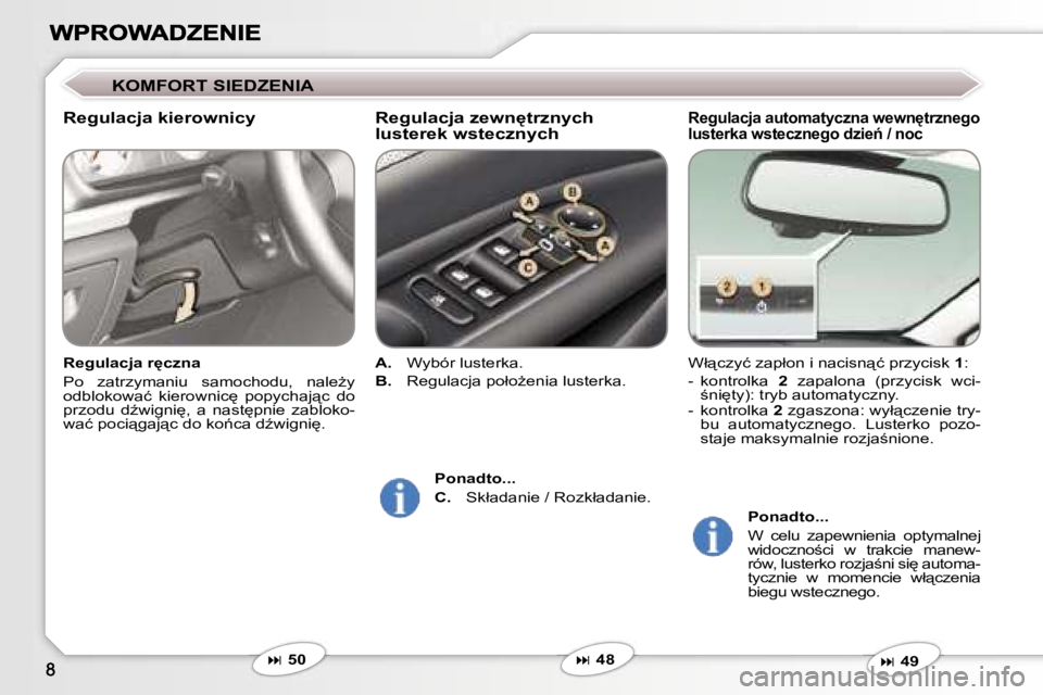 Peugeot 407 2007  Instrukcja Obsługi (in Polish) �R�e�g�u�l�a�c�j�a� �a�u�t�o�m�a�t�y�c�z�n�a� �w�e�w�n'�t�r�z�n�e�g�o� �l�u�s�t�e�r�k�a� �w�s�t�e�c�z�n�e�g�o� �d�z�i�e1� �/� �n�o�c
�W�ł"�c�z�y�ć� �z�a�p�ł�o�n� �i� �n�a�c�i�s�n"�
