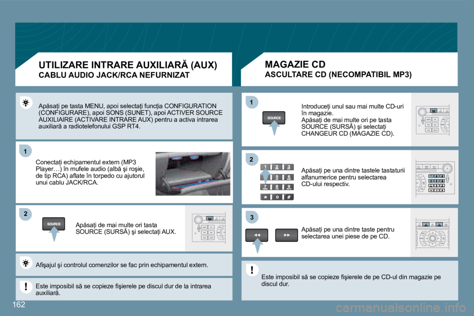 Peugeot 407 2007  Manualul de utilizare (in Romanian) �1�6�2
�1
�2
�1�3
�2�A�p �s�a=�i� �p�e� �t�a�s�t�a� �M�E�N�U�,� �a�p�o�i� �s�e�l�e�c�t�a=�i� �f�u�n�c=�i�a� �C�O�N�F�I
�G�U�R�A�T�I�O�N� 
�(�C�O�N�F�I�G�U�R�A�R�E�)�,� �a�p�o�i� �S�O�N�S� �(�S�U�N