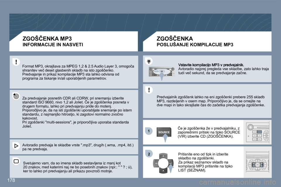 Peugeot 407 2007  Priročnik za lastnika (in Slovenian) �1�1
�2�2
�1�7�8
�A�v�t�o�r�a�d�i�o� �n�a�j�p�r�e�j� �p�r�e�g�l�e�d�a� �v�s�e� �s�k�l�a�d�b�e�,� �z�a�t�o� �l�a�h�k�o� �t�r�a�j�a� �t�u�d�i� �v�e�č� �s�e�k�u�n�d�,� �d�a� �s�e� �p�r�e�d�v�a�j�a�n�j�e