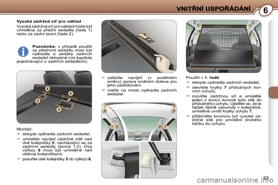 Peugeot 407 2007  Návod k obsluze (in Czech) �6
�8�7
�V�y�s�o�k�á� �z�á�d�r�ž�n�á� �s�í"� �p�r�o� �n�á�k�l�a�d
�V�y�s�o�k�á� �z�á�d�r�ž�n�á� �s�í?� �p�r�o� �n�á�k�l�a�d� �mA�ž�e� �b�ý�t� �u�m�í�s�t)�n�a�  �z�a�  �p9�e�d�n�í�