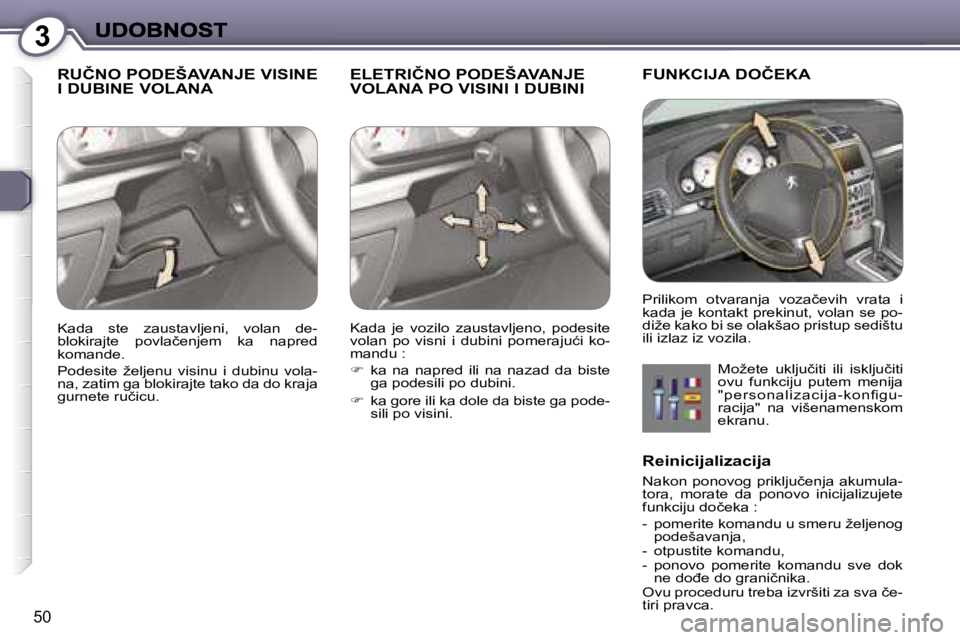 Peugeot 407 2007  Упутство за употребу (in Serbian) �3
�5�0
�R�U�Č�N�O� �P�O�D�E�Š�A�V�A�N�J�E� �V�I�S�I�N�E�  
�I� �D�U�B�I�N�E� �V�O�L�A�N�A�E�L�E�T�R�I�Č�N�O� �P�O�D�E�Š�A�V�A�N�J�E� 
�V�O�L�A�N�A� �P�O� �V�I�S�I�N�I� �I� �D�U�B�I�N�I� �F�U�N�K�