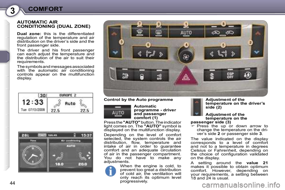 Peugeot 407 2006 Service Manual �3�C�O�M�F�O�R�T
�4�4
�A�U�T�O�M�A�T�I�C� �A�I�R�  
�C�O�N�D�I�T�I�O�N�I�N�G� �(�D�U�A�L� �Z�O�N�E�)
�D�u�a�l�  �z�o�n�e�:�  �t�h�i�s�  �i�s�  �t�h�e�  �d�i�f�f�e�r�e�n�t�i�a�t�e�d� 
�r�e�g�u�l�a�t�i�