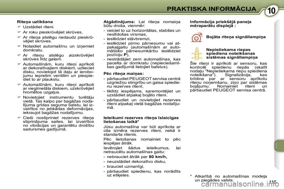 Peugeot 407 2006  Īpašnieka rokasgrāmata (in Latvian) �1�0�P�R�A�K�T�I�S�K�A� �I�N�F�O�R�M