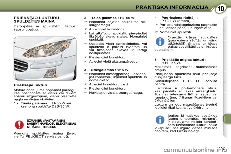 Peugeot 407 2006  Īpašnieka rokasgrāmata (in Latvian) �1�0�P�R�A�K�T�I�S�K�A� �I�N�F�O�R�M