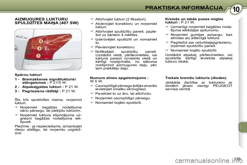 Peugeot 407 2006  Īpašnieka rokasgrāmata (in Latvian) �1�0�P�R�A�K�T�I�S�K�A� �I�N�F�O�R�M