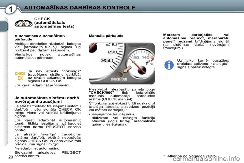 Peugeot 407 2006  Īpašnieka rokasgrāmata (in Latvian) �1�A�U�T�O�M�A�Š