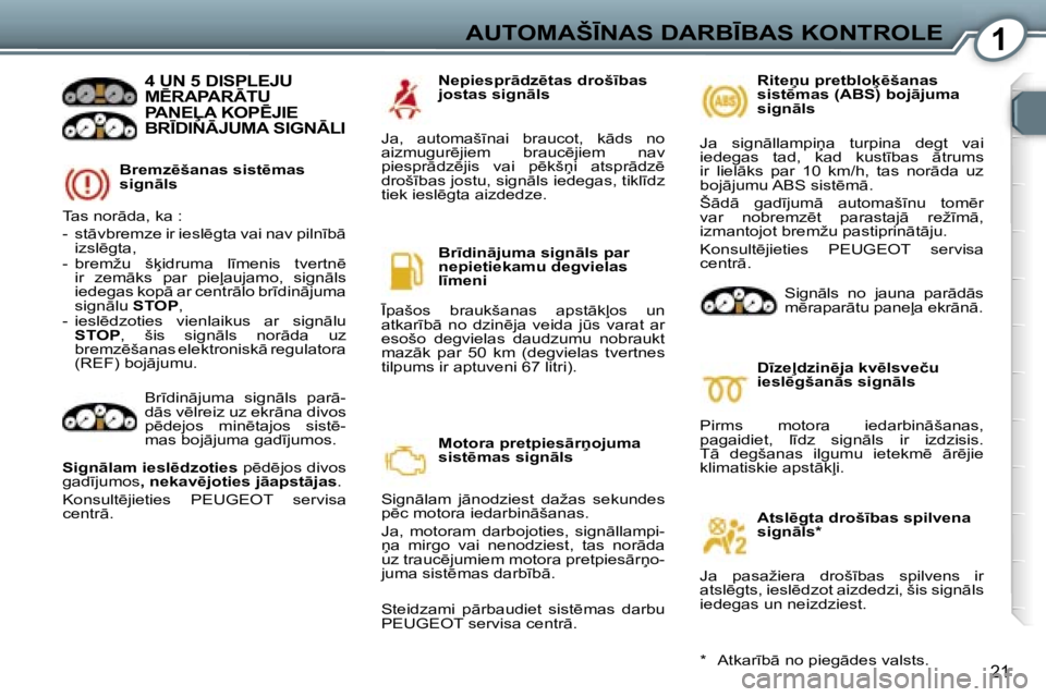 Peugeot 407 2006  Īpašnieka rokasgrāmata (in Latvian) �1�A�U�T�O�M�A�Š