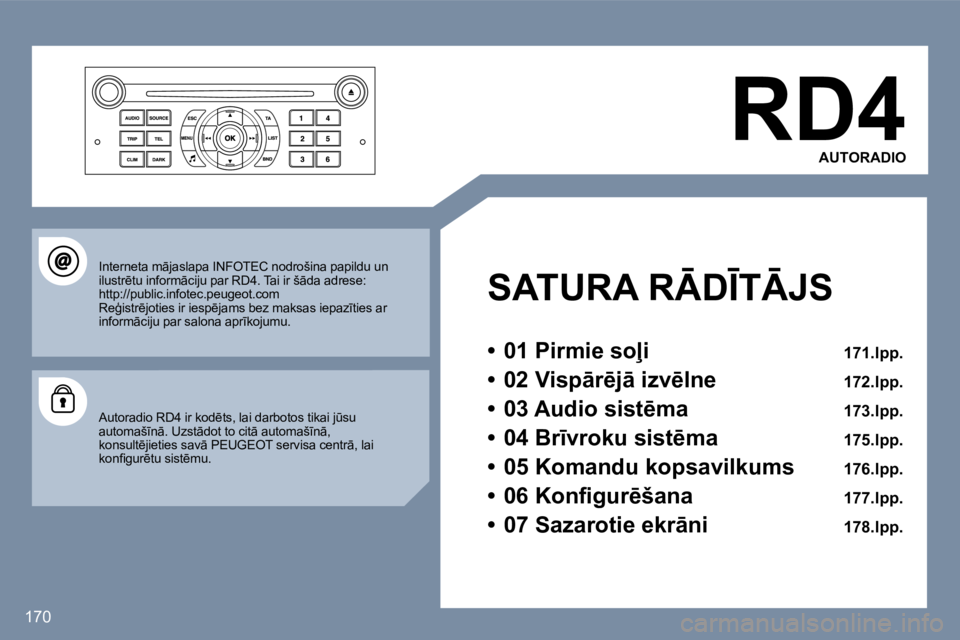 Peugeot 407 2006  Īpašnieka rokasgrāmata (in Latvian) �1�7�0
�R�D�4�A�U�T�O�R�A�D�I�O
�S�A�T�U�R�A� �R