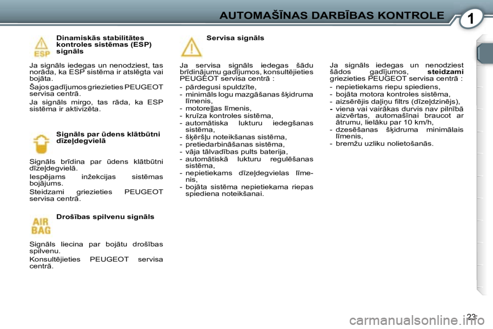 Peugeot 407 2006  Īpašnieka rokasgrāmata (in Latvian) �1�A�U�T�O�M�A�Š