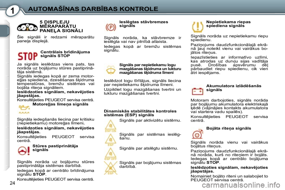 Peugeot 407 2006  Īpašnieka rokasgrāmata (in Latvian) �1�A�U�T�O�M�A�Š