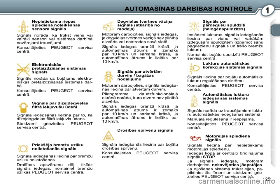 Peugeot 407 2006  Īpašnieka rokasgrāmata (in Latvian) �1�A�U�T�O�M�A�Š