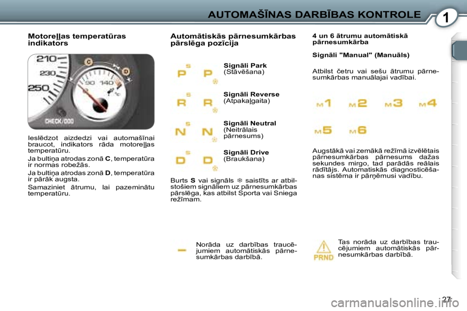 Peugeot 407 2006  Īpašnieka rokasgrāmata (in Latvian) �1�A�U�T�O�M�A�Š