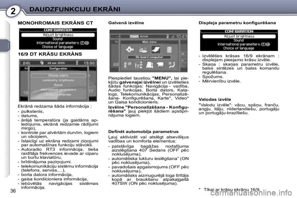 Peugeot 407 2006  Īpašnieka rokasgrāmata (in Latvian) �2�D�A�U�D�Z�F�U�N�K�C�I�J�U� �E�K�R