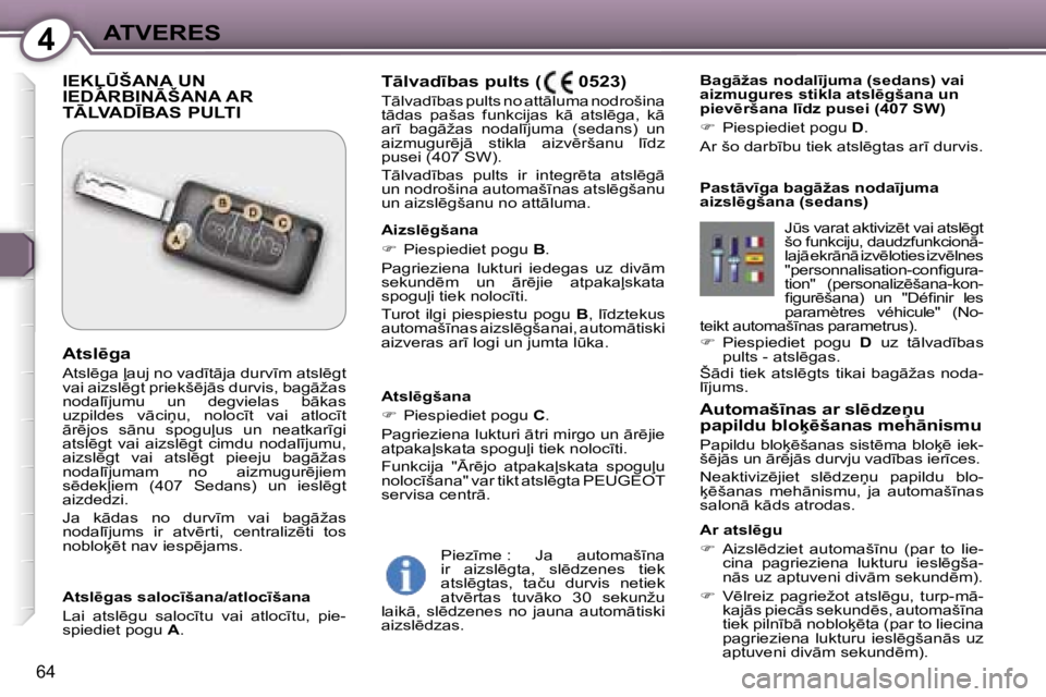 Peugeot 407 2006  Īpašnieka rokasgrāmata (in Latvian) �4�A�T�V�E�R�E�S
�6�4
�A�u�t�o�m�a�š