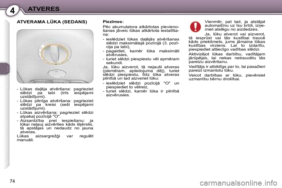 Peugeot 407 2006  Īpašnieka rokasgrāmata (in Latvian) �4�A�T�V�E�R�E�S
�7�4
�P�i�e�z