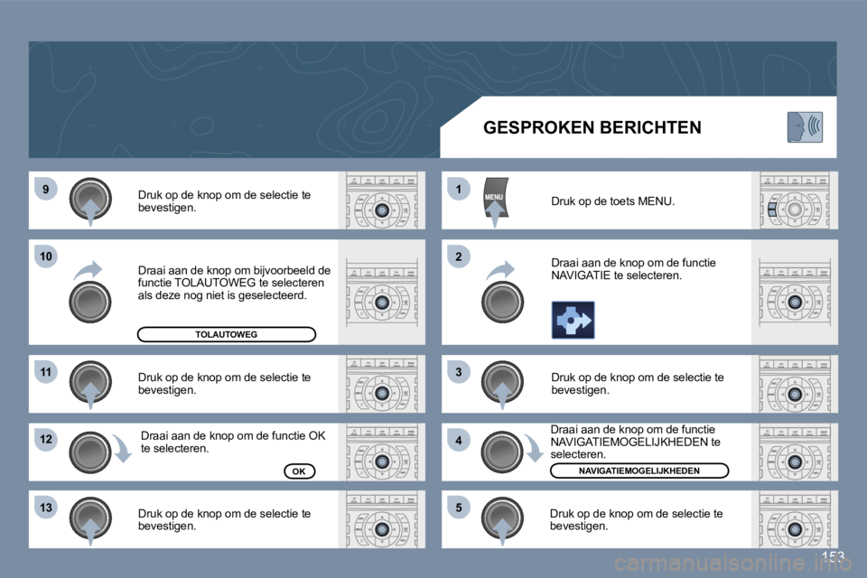 Peugeot 407 2006  Handleiding (in Dutch) �9
�1�0
�1�1
�1�2 
�1�3 �1 
�2 
�3 
�4
�5
�1�5�3
�D�r�u�k� �o�p� �d�e� �k�n�o�p� �o�m� �d�e� �s�e�l�e�c�t�i�e� �t�e�  
�b�e�v�e�s�t�i�g�e�n�. 
�D�r�u�k� �o�p� �d�e� �k�n�o�p� �o�m� �d�e� �s�e�l�e�c�t�