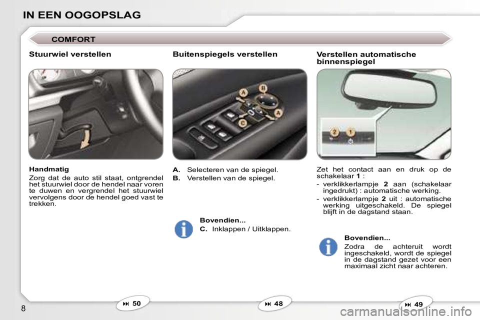 Peugeot 407 2006  Handleiding (in Dutch) �8
�I�N� �E�E�N� �O�O�G�O�P�S�L�A�G
�V�e�r�s�t�e�l�l�e�n� �a�u�t�o�m�a�t�i�s�c�h�e�  
�b�i�n�n�e�n�s�p�i�e�g�e�l� 
�Z�e�t�  �h�e�t�  �c�o�n�t�a�c�t�  �a�a�n�  �e�n�  �d�r�u�k�  �o�p�  �d�e�  
�s�c�h�a