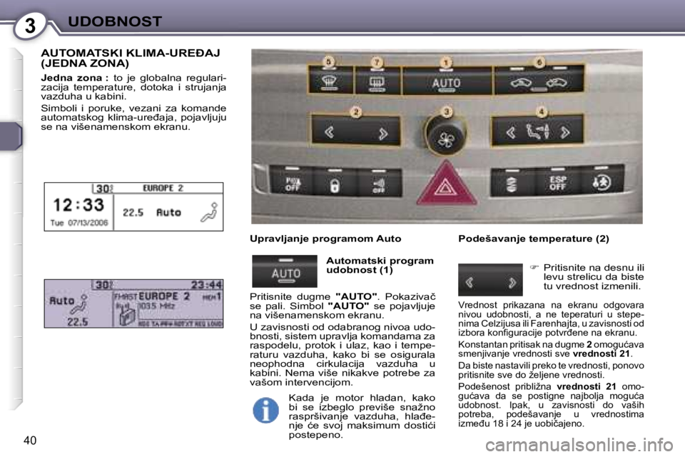 Peugeot 407 2006  Упутство за употребу (in Serbian) �3�U�D�O�B�N�O�S�T� 
�4�0
�A�U�T�O�M�A�T�S�K�I� �K�L�I�M�A�-�U�R�E�A�J�  
�(�J�E�D�N�A� �Z�O�N�A�)
�J�e�d�n�a�  �z�o�n�a� �:� �t�o�  �j�e�  �g�l�o�b�a�l�n�a�  �r�e�g�u�l�a�r�i�-
�z�a�c�i�j�a�  �t�e�