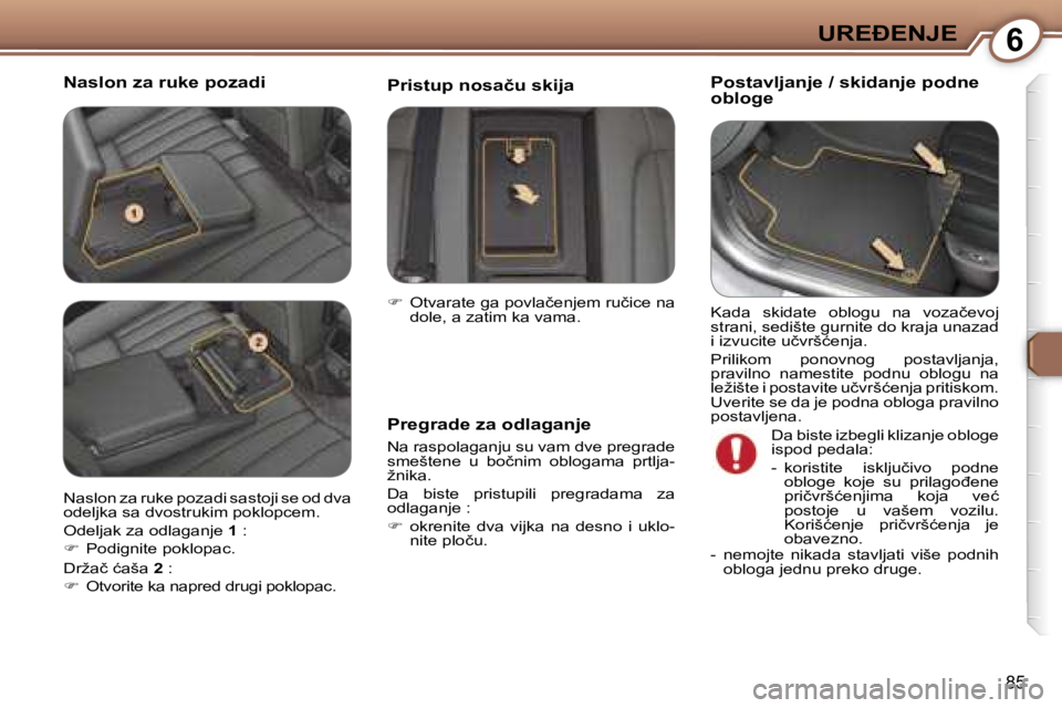 Peugeot 407 2006  Упутство за употребу (in Serbian) �6�U�R�E�E�N�J�E� 
�8�5
�N�a�s�l�o�n� �z�a� �r�u�k�e� �p�o�z�a�d�i�P�o�s�t�a�v�l�j�a�n�j�e� �/� �s�k�i�d�a�n�j�e� �p�o�d�n�e�  
�o�b�l�o�g�e
�P�r�e�g�r�a�d�e� �z�a� �o�d�l�a�g�a�n�j�e
�N�a� �r�a�s�p