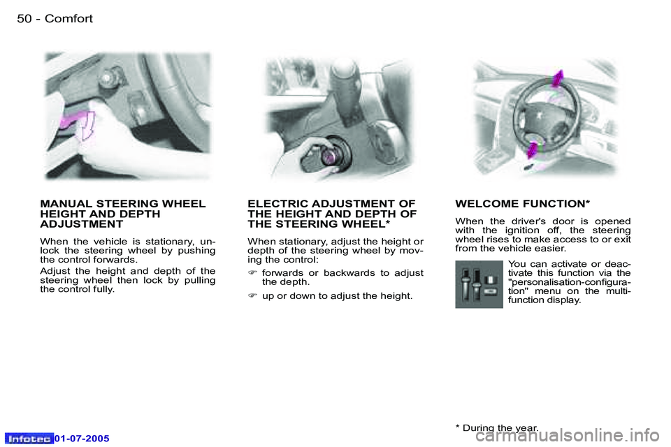 Peugeot 407 2005.5 Workshop Manual �C�o�m�f�o�r�t�5�0 �-
�0�1�-�0�7�-�2�0�0�5
�5�1�C�o�m�f�o�r�t�-
�0�1�-�0�7�-�2�0�0�5
�M�A�N�U�A�L� �S�T�E�E�R�I�N�G� �W�H�E�E�L�  
�H�E�I�G�H�T� �A�N�D� �D�E�P�T�H� 
�A�D�J�U�S�T�M�E�N�T
�W�h�e�n�  �t