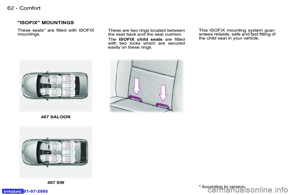 Peugeot 407 2005.5 Repair Manual �C�o�m�f�o�r�t�6�2 �-
�0�1�-�0�7�-�2�0�0�5
�6�3�C�o�m�f�o�r�t�-
�0�1�-�0�7�-�2�0�0�5
�T�h�e�s�e� �a�r�e� �t�w�o� �r�i�n�g�s� �l�o�c�a�t�e�d� �b�e�t�w�e�e�n�  
�t�h�e� �s�e�a�t� �b�a�c�k� �a�n�d� �t�h�