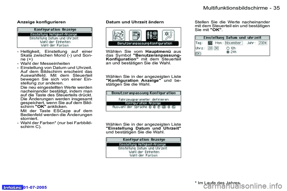 Peugeot 407 2005.5  Betriebsanleitung (in German) �M�u�l�t�i�f�u�n�k�t�i�o�n�s�b�i�l�d�s�c�h�i�r�m�e�3�4 �-
�0�1�-�0�7�-�2�0�0�5
�3�5�M�u�l�t�i�f�u�n�k�t�i�o�n�s�b�i�l�d�s�c�h�i�r�m�e�-
�0�1�-�0�7�-�2�0�0�5
�A�n�z�e�i�g�e� �k�o�n�i�g�u�r�i�e�r�e�n�  