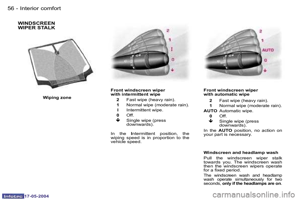 Peugeot 407 2004 Workshop Manual �5�6 �-
�1�7�-�0�5�-�2�0�0�4
�5�7
�-
�1�7�-�0�5�-�2�0�0�4
�W�I�N�D�S�C�R�E�E�N 
�W�I�P�E�R� �S�T�A�L�K
�F�r�o�n�t� �w�i�n�d�s�c�r�e�e�n� �w�i�p�e�r 
�w�i�t�h� �i�n�t�e�r�m�i�t�t�e�n�t� �w�i�p�e�  
�  