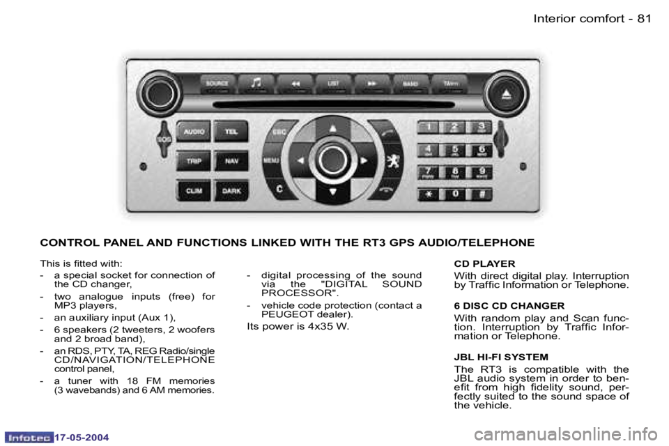 Peugeot 407 2004 Manual Online �8�0 �-
�1�7�-�0�5�-�2�0�0�4
�8�1
�-
�1�7�-�0�5�-�2�0�0�4
�T�h�i�s� �i�s� �i�t�t�e�d� �w�i�t�h�: 
�-�  �a� �s�p�e�c�i�a�l� �s�o�c�k�e�t� �f�o�r� �c�o�n�n�e�c�t�i�o�n� �o�f� 
�t�h�e� �C�D� �c�h�a�n�g�e