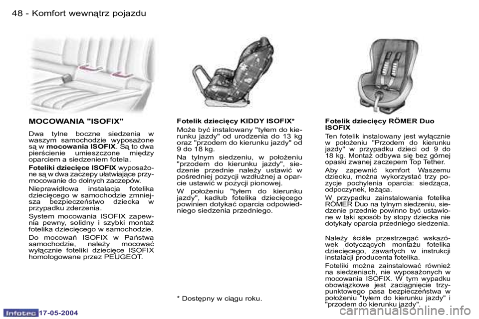 Peugeot 407 2004  Instrukcja Obsługi (in Polish) �4�8 �-
�1�7�-�0�5�-�2�0�0�4
�4�9
�-
�1�7�-�0�5�-�2�0�0�4
�M�O�C�O�W�A�N�I�A� �"�I�S�O�F�I�X�"
�D�w�a�  �t�y�l�n�e�  �b�o�c�z�n�e�  �s�i�e�d�z�e�n�i�a�  �w�  
�w�a�s�z�y�m�  �s�a�m�o�c�h�o�d�z