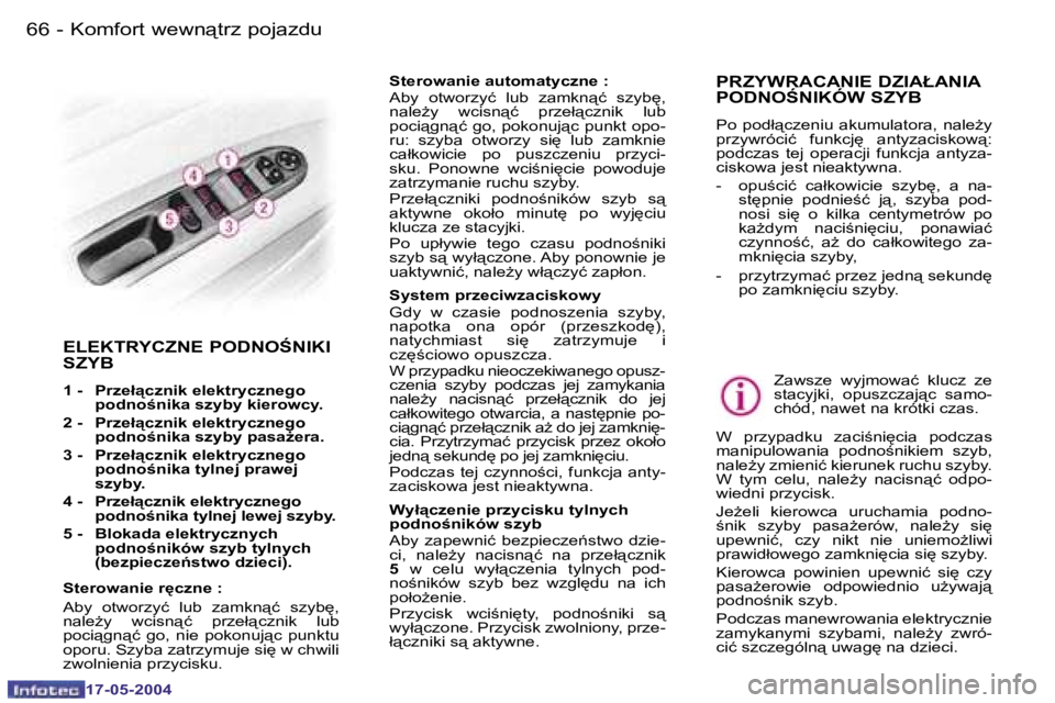 Peugeot 407 2004  Instrukcja Obsługi (in Polish) �6�6 �-
�1�7�-�0�5�-�2�0�0�4
�6�7
�-
�1�7�-�0�5�-�2�0�0�4
�E�L�E�K�T�R�Y�C�Z�N�E� �P�O�D�N�O:�N�I�K�I�  
�S�Z�Y�B
�1� �-�  �P�r�z�e�ł"�c�z�n�i�k� �e�l�e�k�t�r�y�c�z�n�e�g�o� 
�p�o�d�n�o�n�i�k