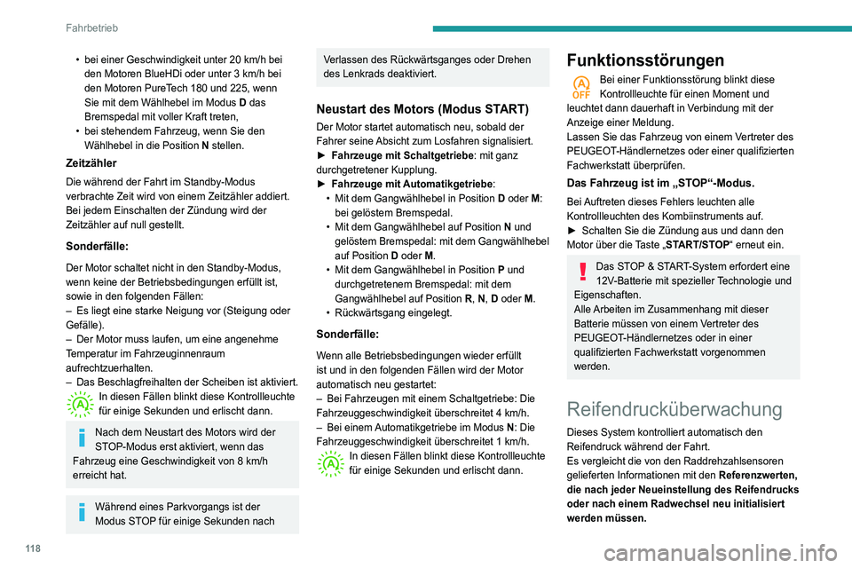 Peugeot 508 2020 Betriebsanleitung (in German) 11 8
Fahrbetrieb
• bei einer Geschwindigkeit unter 20 km/h bei
den Motoren BlueHDi oder unter 3 km/h bei
den Motoren PureTech 180 und 225, wenn
Sie mit dem Wählhebel im Modus D das
Bremsped Peugeot 508 2020 Betriebsanleitung (in German) 11 8
Fahrbetrieb
• bei einer Geschwindigkeit unter 20 km/h bei
den Motoren BlueHDi oder unter 3 km/h bei
den Motoren PureTech 180 und 225, wenn
Sie mit dem Wählhebel im Modus D das
Bremsped