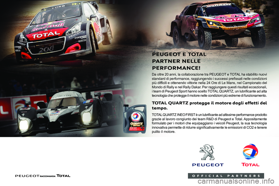 Peugeot 508 2020 Manuale del proprietario (in Italian)
Compatibilità dei
carburanti
Carburanti conformi alla norma EN228
contenenti rispettivamente fino al 5% e fino al
10% di etanolo.
Carburanti diesel conformi alle norme
EN590, EN Peugeot 508 2020 Manuale del proprietario (in Italian)
Compatibilità dei
carburanti
Carburanti conformi alla norma EN228
contenenti rispettivamente fino al 5% e fino al
10% di etanolo.
Carburanti diesel conformi alle norme
EN590, EN
