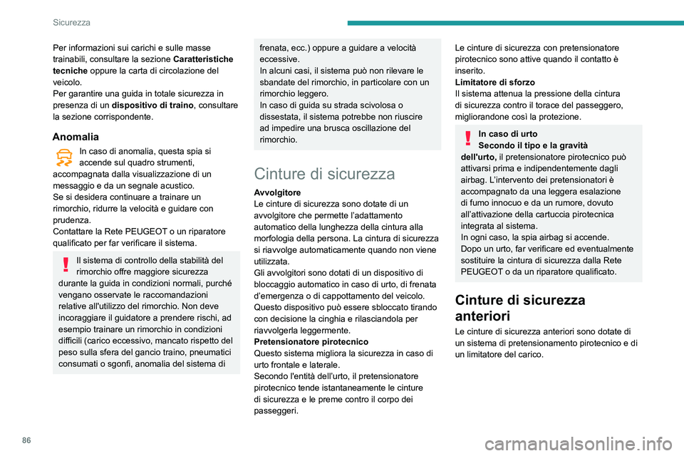 Peugeot 508 2020 Manuale del proprietario (in Italian) 86
Sicurezza
Cinture di sicurezza
posteriori
Ogni sedile posteriore è dotato di cintura di
sicurezza a tre punti con avvolgitore.
I sedili esterni sono dotati di un sistema di
pretensionamento Peugeot 508 2020 Manuale del proprietario (in Italian) 86
Sicurezza
Cinture di sicurezza
posteriori
Ogni sedile posteriore è dotato di cintura di
sicurezza a tre punti con avvolgitore.
I sedili esterni sono dotati di un sistema di
pretensionamento