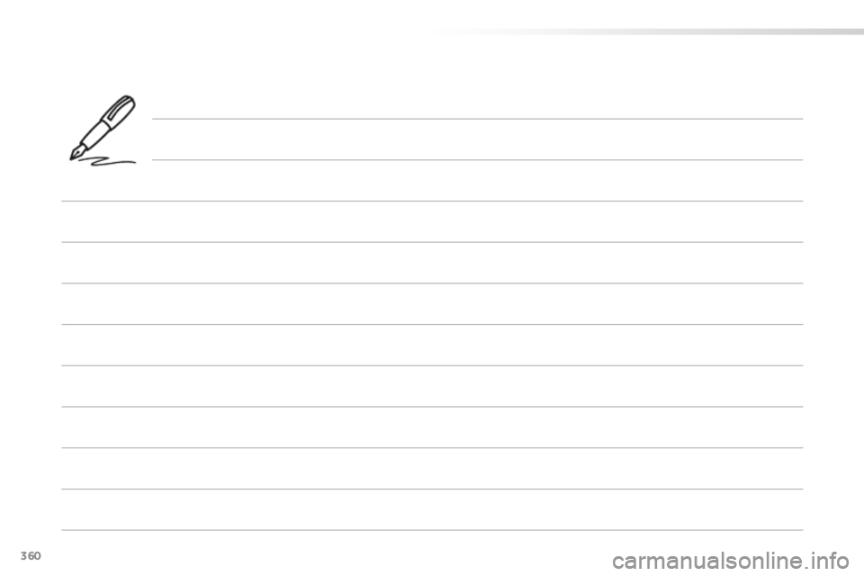 Peugeot 508 2016 Manuale del proprietario (in Italian) 360
508_it_Chap11_index-alpha_ed01-2016 Peugeot 508 2016 Manuale del proprietario (in Italian) 360
508_it_Chap11_index-alpha_ed01-2016