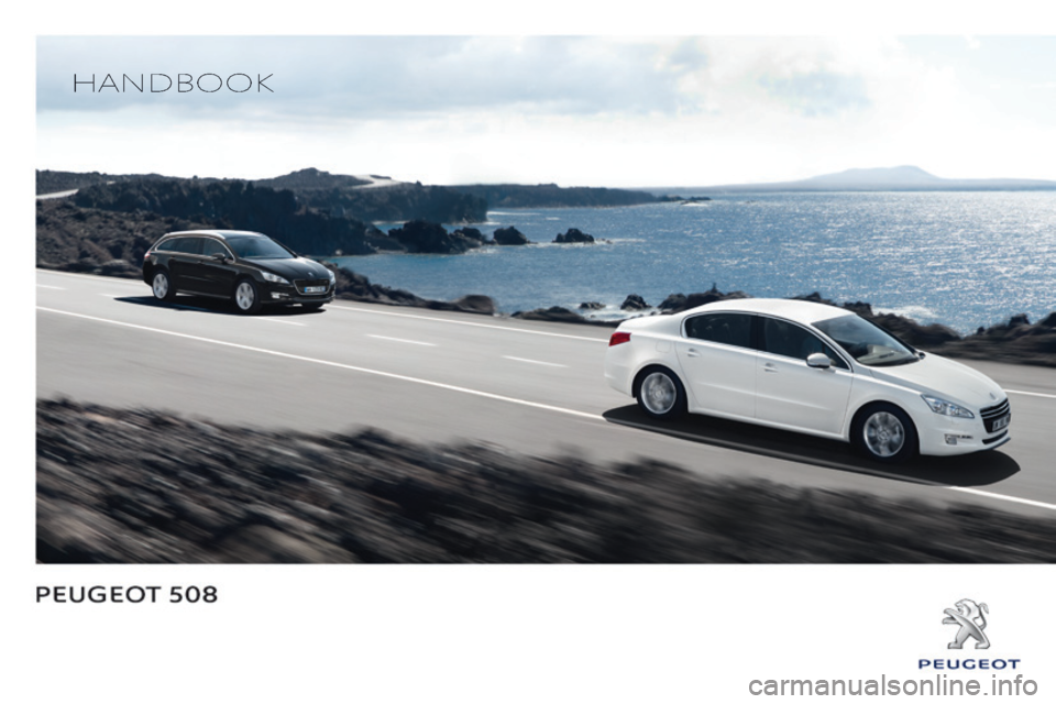 Peugeot 508 2014  Owners Manual - RHD (UK, Australia)    HANDBOOK    