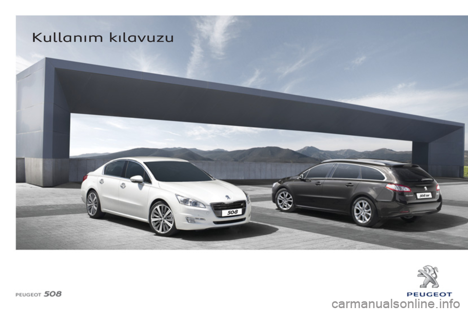 Peugeot 508 2011  Kullanım Kılavuzu (in Turkish) 
