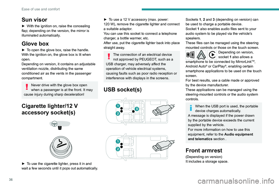 Peugeot Landtrek 2021  Owners Manual 36
Ease of use and comfort
Opening 
 
► To access the closed storage compartment, 
lift the lever to open the lid.
This storage compartment can be used  to house portable devices (mobile phone, 
MP3