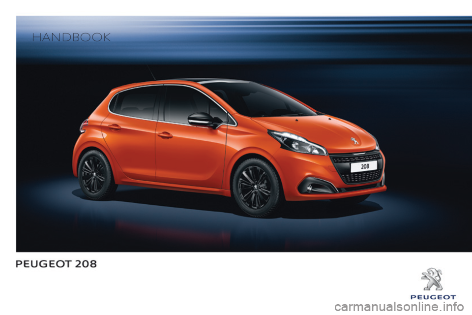 Peugeot 208 2015 Owners Manual - RHD (UK, Australia) Handbook Peugeot 208 2015 Owners Manual - RHD (UK, Australia) Handbook