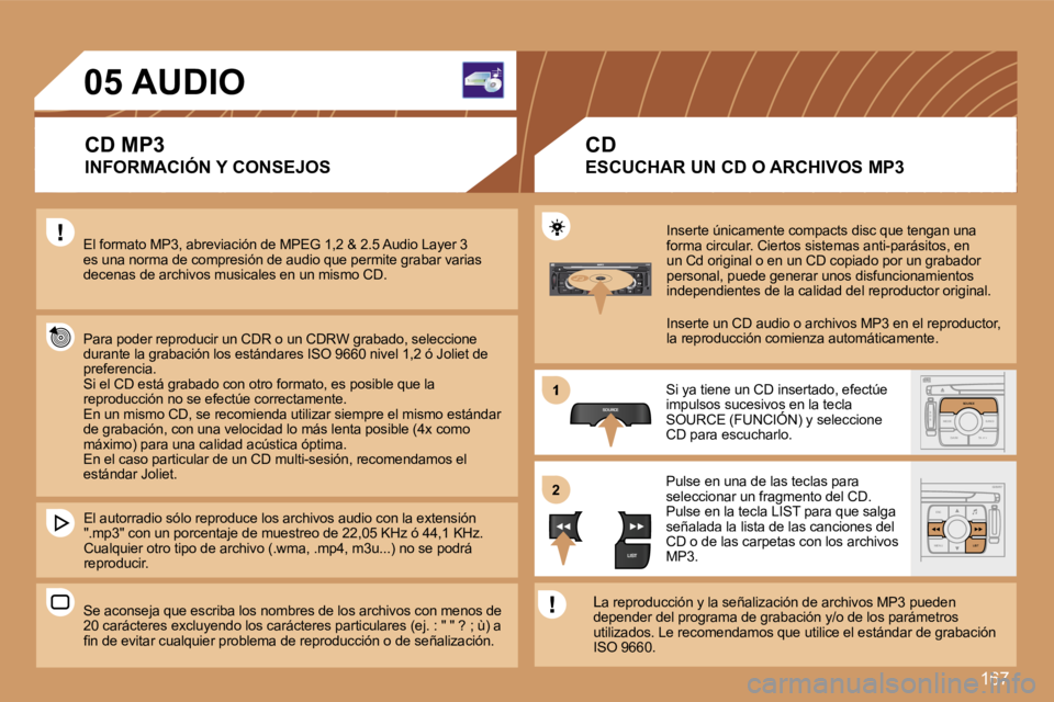 Peugeot 307 2007  Manual del propietario (in Spanish) �1�6�7
�S
�O �S �S�O�U�R�C�E
�M�O�D�E �B�A�N�D �T�P�T
�A�  �Y
�D�A�R�K�S�O�U�R�C�E
�E�S�C
�M�E�N�U �L�I�S�T
�L�I�S�T
�S�O�U�R�C�E
�L�I�S�T
�S
�O �S�S�O�U�R�C�E
�M�O�D�E �B�A�N�D �E�S�C
�2
�a�b�c
�5
�j