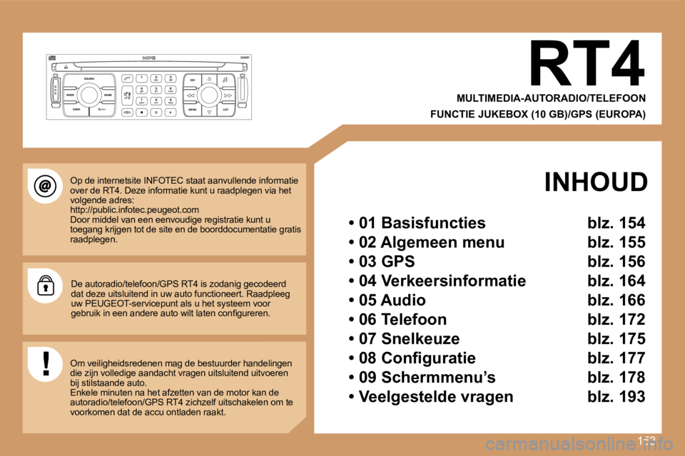 Peugeot 307 2007  Handleiding (in Dutch) �1�5�3
�S
�O �S �S�O�U�R�C�E
�M�O�D�E �B�A�N�D �E�S�C
�2
�a�b�c
�5
�j�k�l
�8
�t�u�v �3
�d�e�f
�6
�m�n�o
�9
�w�x�y�z
�1 �4
�g�h�i
�7
�p�q�r�s
�0 �# �M�E�N�U �L�I�S�T
�T�A� 
�P�T�Y
�D�A�R�K�R�T�4
�M�U�L