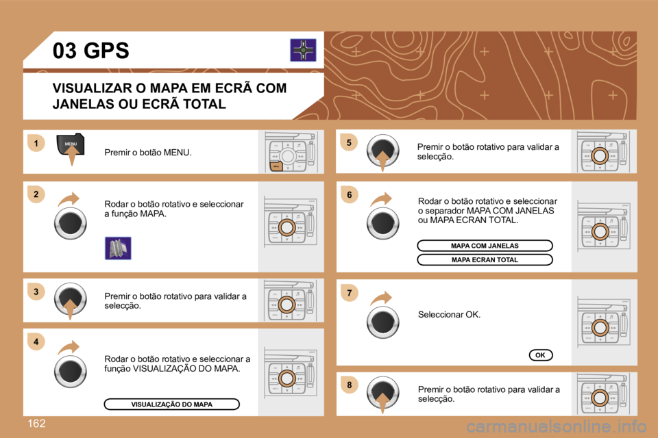 Peugeot 307 2007  Manual do proprietário (in Portuguese) �1�6�2
�E�S�C
�M�E�N�U �L�I�S�T
�M�E�N�U
�E�S�C
�M�E�N�U �L�I�S�T
�E�S�C
�L�I�S�T
�M�E�N�U
�E�S�C
�M�E�N�U �L�I�S�T
�E�S�C
�M�E�N�U �L�I�S�T
�1�1
�2�2
�3�3
�4�4
�5�5
�6�6
�7�7
�8�8
�E�S�C
�M�E�N�U �L�